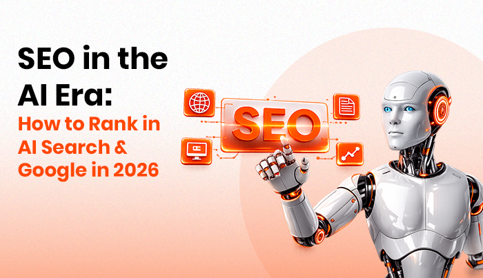SEO in the AI Era: How to Rank in AI Search & Google in 2026 - DT7.Agency Blog