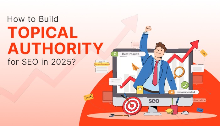 How to Build Topical Authority for SEO in 2025: The Last Hope for Your Website - DT7.Agency Blog
